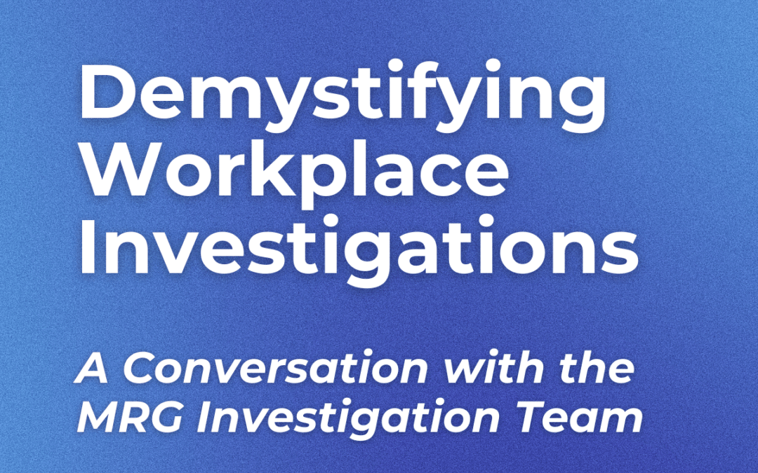 Demystifying Workplace Investigations